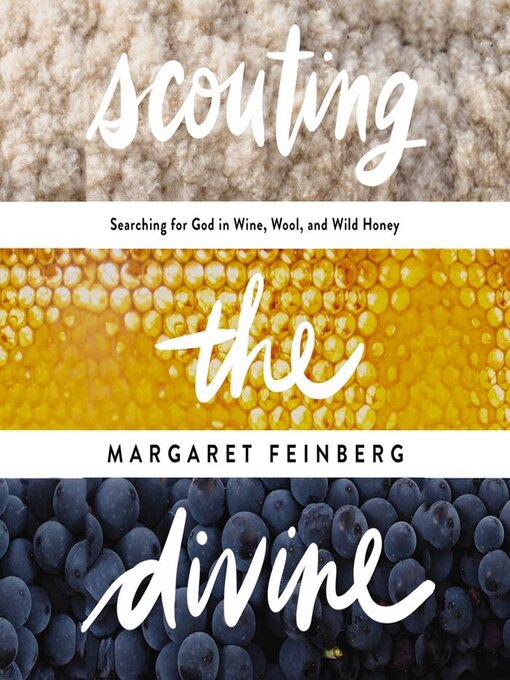 Title details for Scouting the Divine by Margaret Feinberg - Wait list